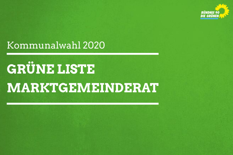 Marktgemeinderat - Neunkirchen - Liste - die Grünen - kommunalwahl 2020